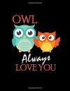 Owl Always Love You: Romantic & Adorable Owl Pun Five Year Planner & Gratitude Journal